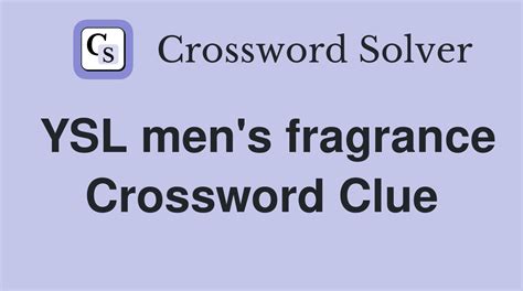 part of ysl crossword|YSL crossword clue.